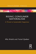Routledge Focus on Business and Management- Rising Consumer Materialism
