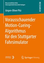 Vorausschauender Motion Cueing Algorithmus fuer den Stuttgarter Fahrsimulator
