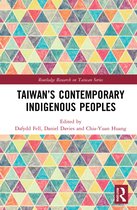 Routledge Research on Taiwan Series- Taiwan’s Contemporary Indigenous Peoples