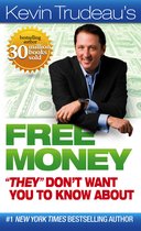 Kevin Trudeau's Free Money ''They'' Don't Want You to Know About
