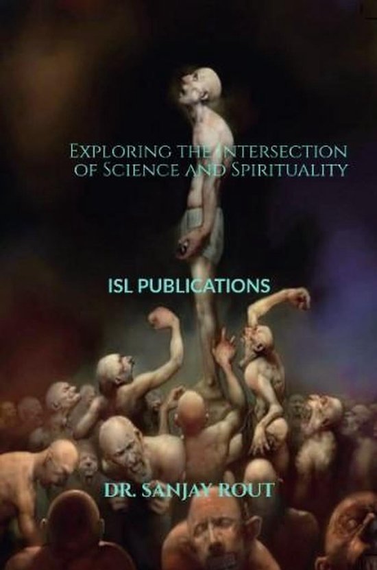 Exploring the Intersection of Science and Spirituality (ebook), Dr ...