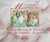 Onvergetelijke Meesterwerken - Een avond in Wenen met de Familie Strauss (3-CD)