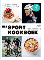 HET SPORTKOOKBOEK - Het sportkookboek voor wielrenners