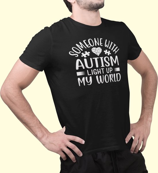 Rick & Rich - T-Shirt Someone With Autism Light Up My World - T-Shirt Autism - T-Shirt Autisme - Zwart Shirt - T-shirt met opdruk - Shirt met ronde hals - T-shirt met quote - T-shirt Man - T-shirt met ronde hals - T-shirt maat XXL