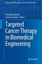 Biological and Medical Physics, Biomedical Engineering - Targeted Cancer Therapy in Biomedical Engineering