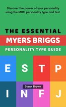 The Essential Myers Briggs Personality Type Guide