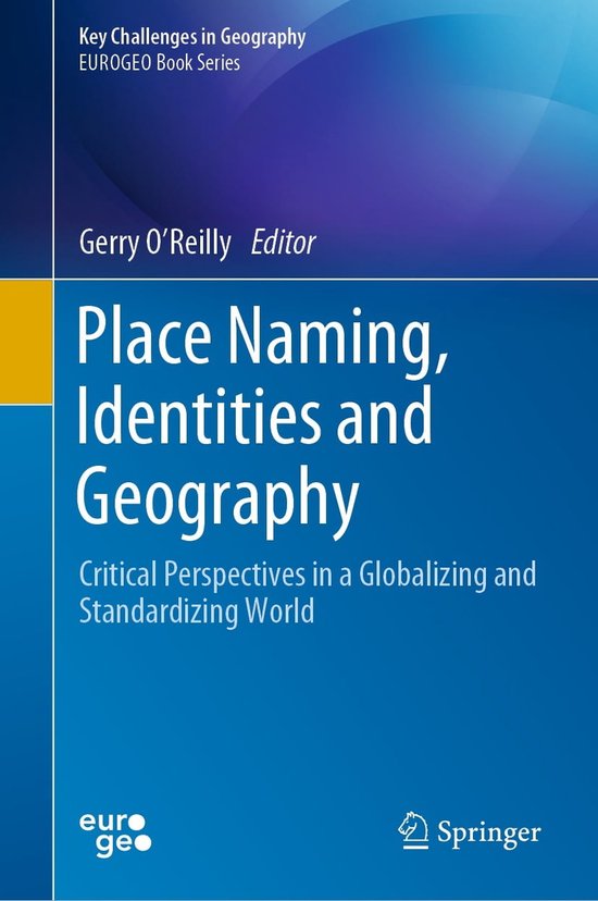 Key Challenges in Geography Place Naming, Identities and Geography