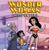 DC Super Heroes Character Education - Wonder Woman Is Respectful