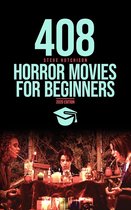 408 Horror Movies for Beginners