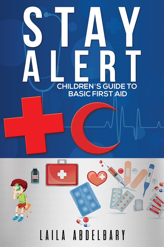 Stay Alert Children’s Guide to Basic First Aid (ebook), Laila