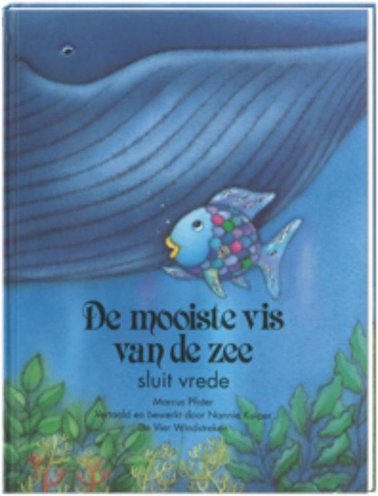 Boek kaft met een illustratie van de mooiste vis van de zee, genaamd de 'Mooiste Vis', zwemmend naast een blauwe walvis. De vis is kleurrijk met patronen en de walvis is groot en blauw.