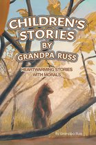 Children's Stories by Grandpa Russ
