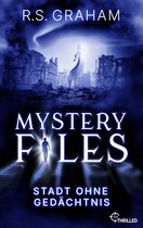 Mystery Files 6 - Mystery Files - Stadt ohne Gedächtnis