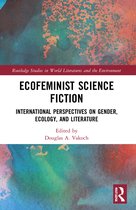Routledge Studies in World Literatures and the Environment- Ecofeminist Science Fiction