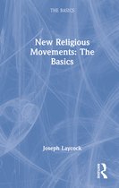 The Basics- New Religious Movements: The Basics