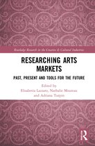 Routledge Research in the Creative and Cultural Industries- Researching Art Markets
