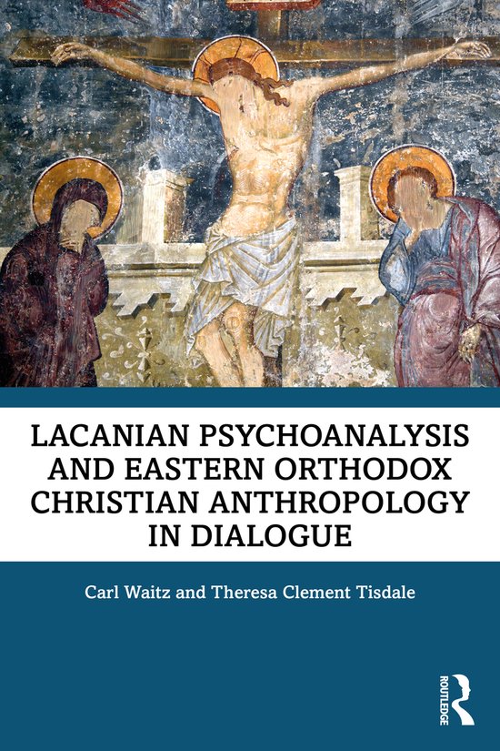 Lacanian Psychoanalysis and Eastern Orthodox Christian Anthr ... - cover