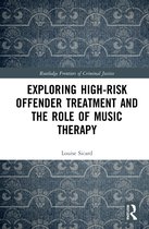 Exploring High-risk Offender Treatment and the Role of Music Therapy