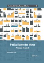 Sustainable Cities Research Series- Public Spaces for Water