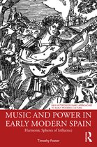 New Interdisciplinary Approaches to Early Modern Culture- Music and Power in Early Modern Spain