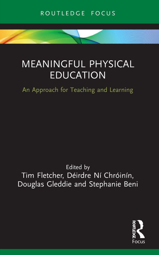 Routledge Focus on Sport Pedagogy- Meaningful Physical Educa ... - cover