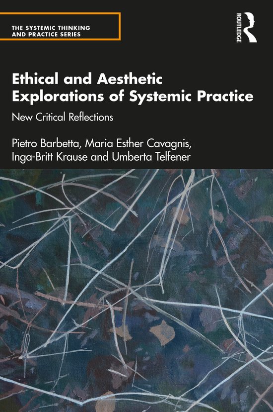 The Systemic Thinking and Practice Series- Ethical and Aesth ... - cover