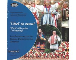 Omslag van Irina Raspópova, Ensemble Zarjánka - Tsheï-to Zvon? (What's The Noise I'm Hearing?) (CD)