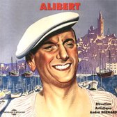 Alibert - Les Grands Succes Du Chanteur Marseillais (1932-1945) (2 CD)