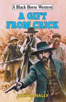 Black Horse Western 0 - A Gift From Crick