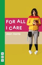 For All I Care (NHB Modern Plays)