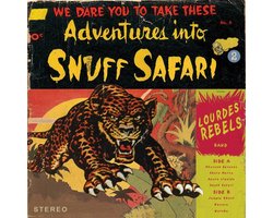 Lourdes Rebels - Snuff Safari (LP)