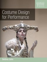 Crowood Theatre Companions - Costume Design for Performance