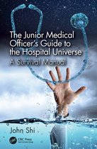 The Junior Medical Officer's Guide to the Hospital Universe