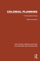 Routledge Library Editions: Colonialism and Imperialism- Colonial Planning