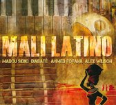 Alex Wilson, Ahmed Fofana, Madou Sidiki - Mali Latino (CD)