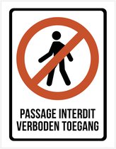 Pictogram/ bord | "Passage interdit/ verboden toegang" | 19 x 25 cm | Dikte: 2 mm | No entry | Verboden toegang | Polystyreen | 2 mm | Tweetalig | Frans | Franstalig | 1 stuk