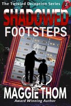 The Twisted Deception Suspense Thriller Mystery Series 2 - Shadowed Footsteps