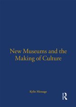 New Museums And The Making Of Culture