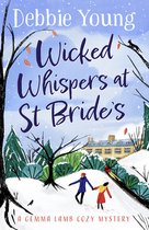 A Gemma Lamb Cozy Mystery3- Wicked Whispers at St Bride's