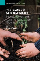 Spaces and Practices of Justice-The Practice of Collective Escape