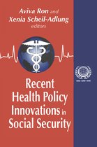 International Social Security Series- Recent Health Policy Innovations in Social Security