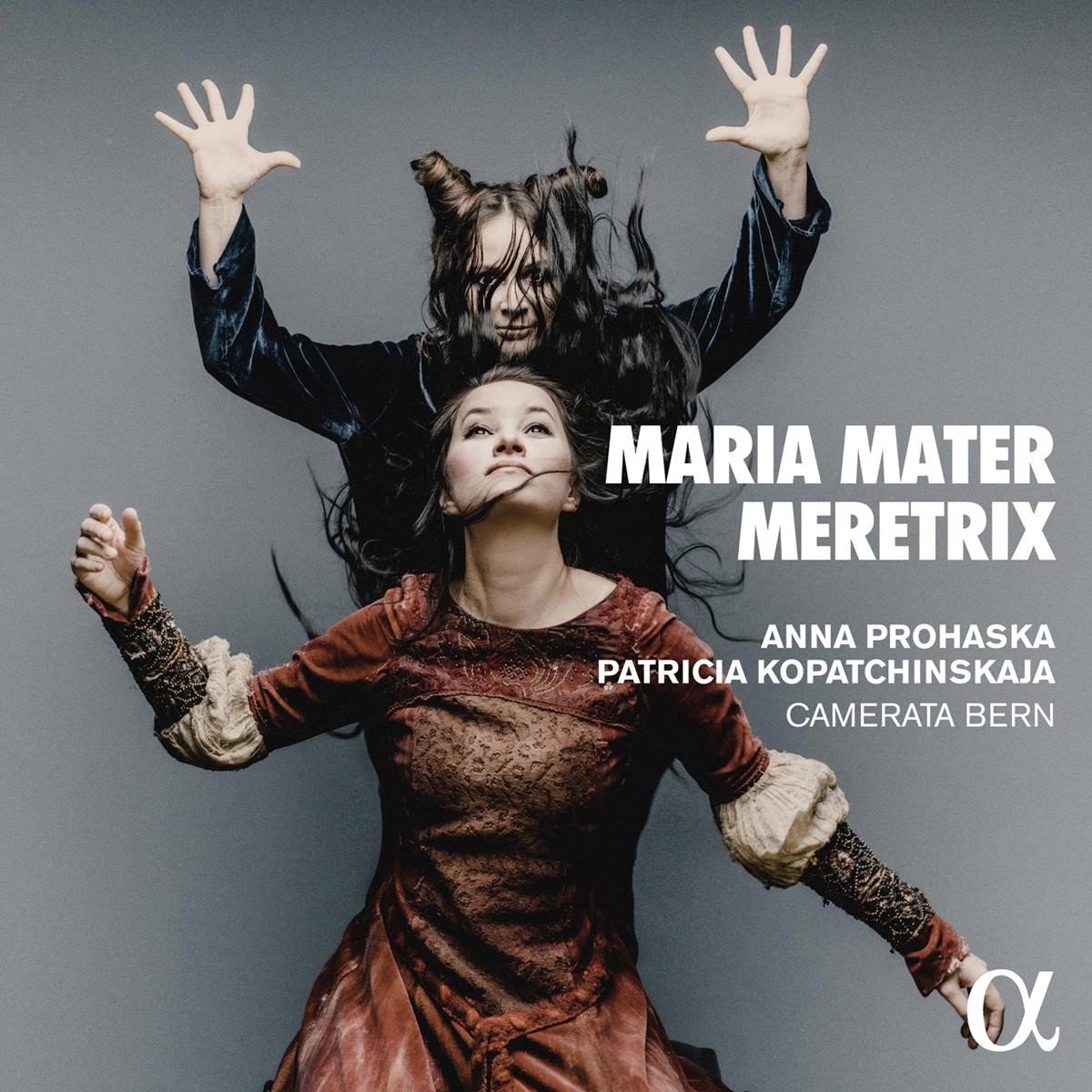 Anna Prohaska, Patricia Kopatchinskaja, Camerata Bern - Maria Mater Meretrix (CD)