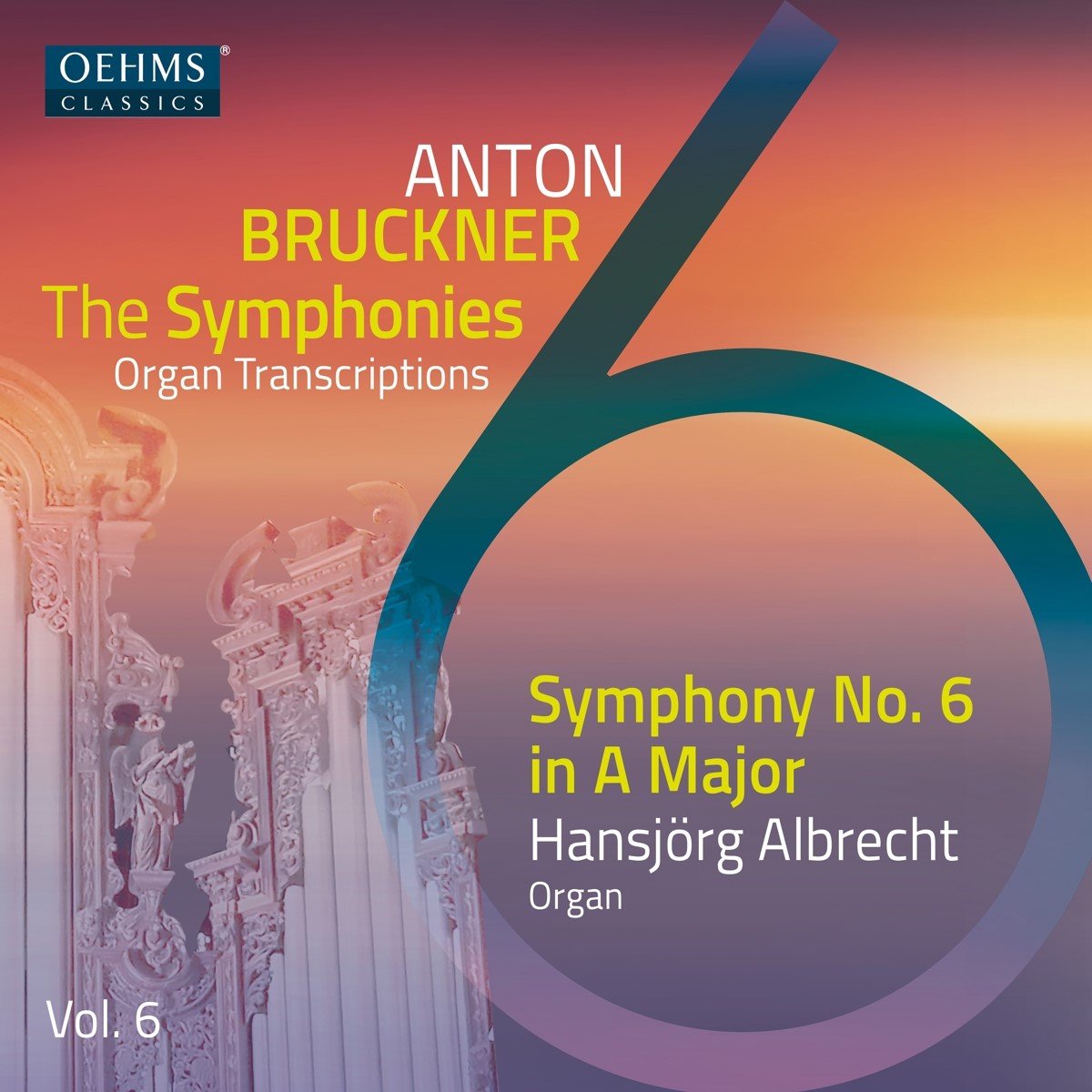 Hansjörg Albrecht - Bruckner: Symphony No. 6 (Organ Transcription By Hansjorg Albrecht) (CD)