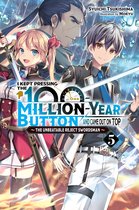 I Kept Pressing the 100-Million-Year Button and Came Out on Top (light novel) - I Kept Pressing the 100-Million-Year Button and Came Out on Top, Vol. 5 (light novel)