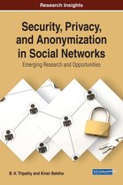 Security, Privacy, and Anonymization in Social Networks