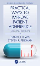 Series in Dermatological Treatment- Practical Ways to Improve Patient Adherence