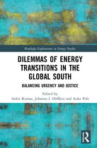 Routledge Explorations in Energy Studies- Dilemmas of Energy Transitions in the Global South