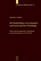 Scrinium Friburgense17- Die Kathedralen von Lausanne und Genf und ihre Nachfolge