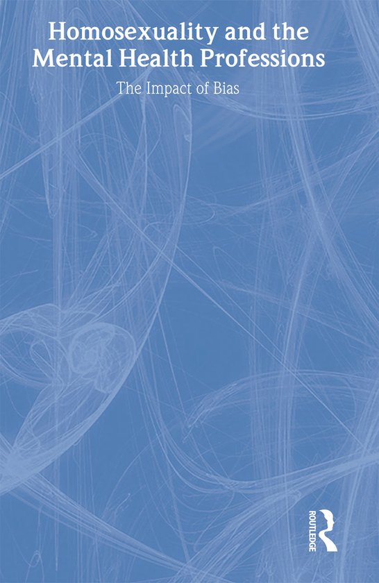 Homosexuality and the Mental Health Professions - cover