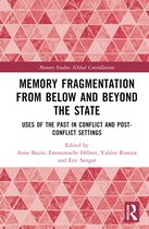 Memory Studies: Global Constellations- Memory Fragmentation from Below and Beyond the State
